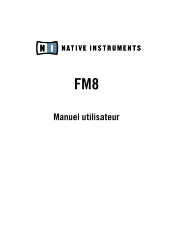 Native Instruments FM8 Manuel du propriétaire | Fixfr