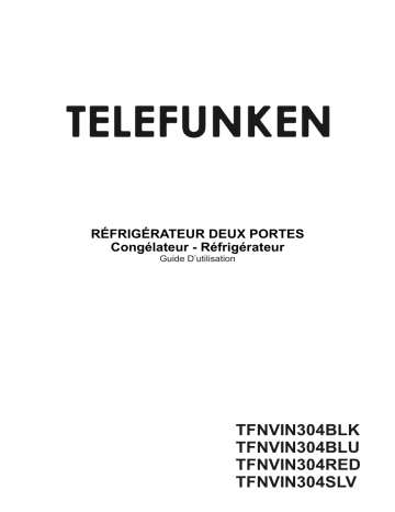 Manuel du propriétaire | Telefunken TFNVIN304RED Réfrigérateur combiné Manuel utilisateur | Fixfr