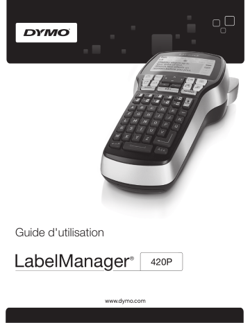 Dymo LabelManager® 420P Electronic Label Maker Manuel utilisateur | Fixfr
