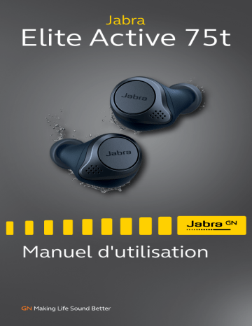 Elite Active 75t - Titanium | Elite Active 75t - Mint | Elite Active 75t - Navy | Elite Active 75t - Copper | Elite Active 75t - Grey | Elite Active 75t Wireless Charging - Navy | Elite Active 75t Wireless Charging - Grey | Jabra Elite Active 75t Manuel utilisateur | Fixfr