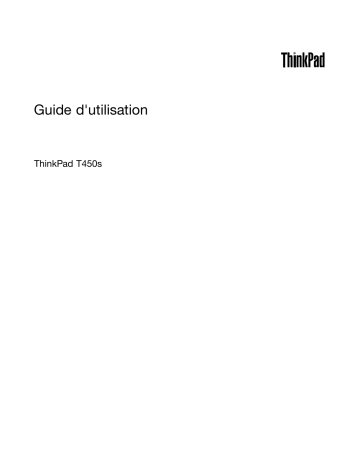 Manuel du propriétaire | Lenovo ThinkPad T450s Manuel utilisateur | Fixfr