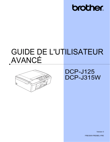 Manuel du propriétaire | Brother DCP-J315W Manuel utilisateur | Fixfr