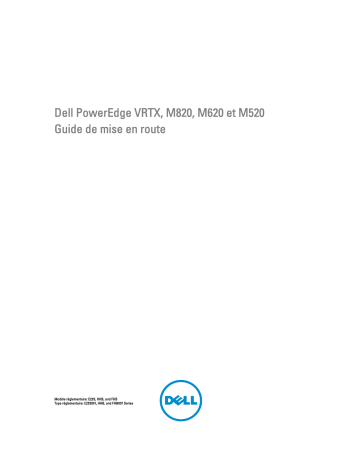 Dell PowerEdge M820 (for PE VRTX) server Guide de démarrage rapide | Fixfr
