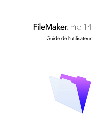 Mode d'emploi | Filemaker Pro 14 Manuel utilisateur | Fixfr