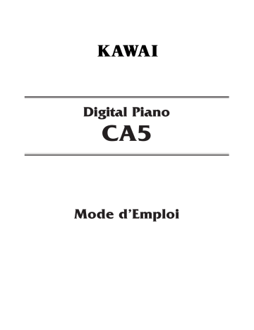 Manuel du propriétaire | Kawai CA5 Manuel utilisateur | Fixfr