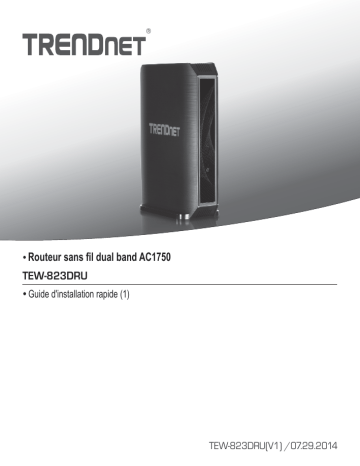 RB-TEW-823DRU | Trendnet TEW-823DRU AC1750 Dual Band Wireless Router Manuel utilisateur | Fixfr