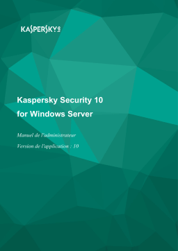 Kaspersky Security 10.0 for Windows Server Manuel utilisateur