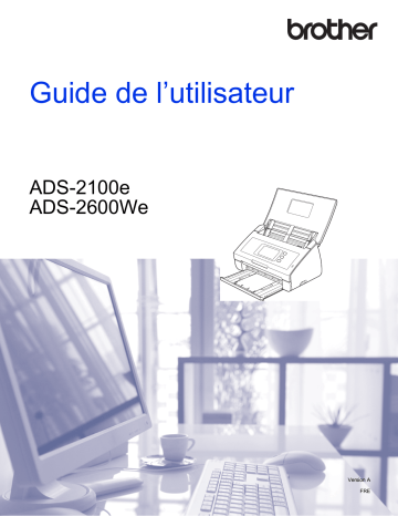 Manuel du propriétaire | Brother ADS-2100E Manuel utilisateur | Fixfr