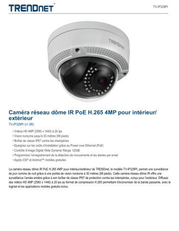 Trendnet TV-IP329PI Indoor/Outdoor 4MP H.265 PoE IR Dome Network Camera Fiche technique | Fixfr
