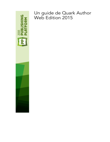 Mode d'emploi | Quark Author Web Edition 2015 Manuel utilisateur | Fixfr