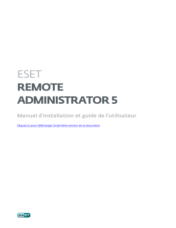 Mode d'emploi | ESET Remote Administrator 5 Manuel utilisateur | Fixfr