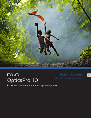 Mode d'emploi | DxO Optics Pro v10 Manuel utilisateur | Fixfr