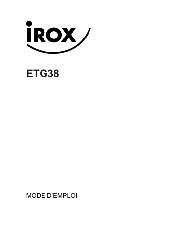 Manuel du propriétaire | Irox ETG38 Manuel utilisateur | Fixfr