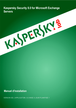 Kaspersky Security 8.0 for Microsoft Exchange Servers Manuel utilisateur