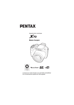 Pentax Série X70 Mode d'emploi