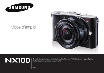 Samsung NX100 Mode d'emploi | Fixfr