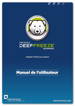 FARONICS DEEP FREEZE ENTERPRISE Manuel utilisateur