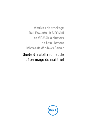 Mode d'emploi | Dell PowerVault MD3600i/3620i Windows HA Cluster Manuel utilisateur | Fixfr