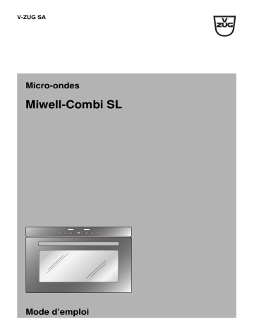 Mode d'emploi | V-ZUG 947 Microwave Miwell-Combi SL Export Manuel utilisateur | Fixfr