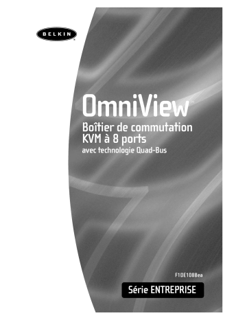 Manuel du propriétaire | Belkin SWITCH KVM OMNIVIEW™ SÉRIE ENTERPRISE AVEC TECHNOLOGIE QUAD-BUS – 8 PORTS #F1DE108BEA Manuel utilisateur | Fixfr