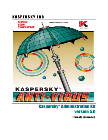 Manuel du propriétaire | Kaspersky Lab ADMINISTRATION KIT V5.0 Manuel utilisateur | Fixfr