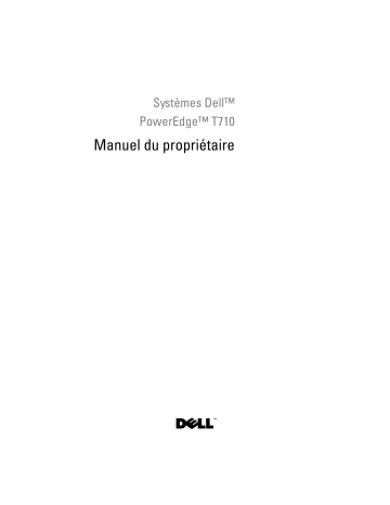 Dell PowerEdge T710 server Manuel du propriétaire | Fixfr