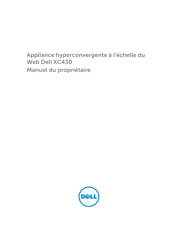 Dell XC430 Hyper-converged Appliance Manuel du propriétaire | Fixfr