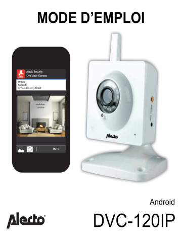 Alecto DVC-120IP Draadloze Netwerkcamera met gratis App Manuel utilisateur | Fixfr