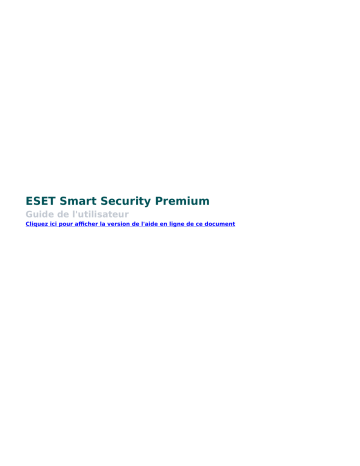 Mode d'emploi | ESET Smart Security 13 Premium Manuel utilisateur | Fixfr