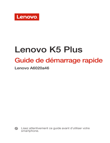 Lenovo K5 Plus Manuel utilisateur | Fixfr