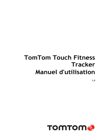 Manuel du propriétaire | TomTom Touch Fitness Tracker Manuel utilisateur | Fixfr