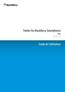 Blackberry TWITTER FOR BLACKBERRY SMARTPHONES Manuel utilisateur