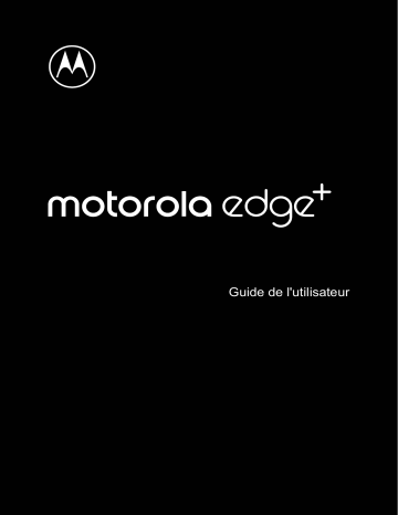 Mode d'emploi | Motorola Edge+ Manuel utilisateur | Fixfr