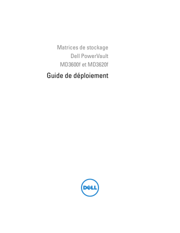 Mode d'emploi | Dell PowerVault MD3620f storage Manuel utilisateur | Fixfr