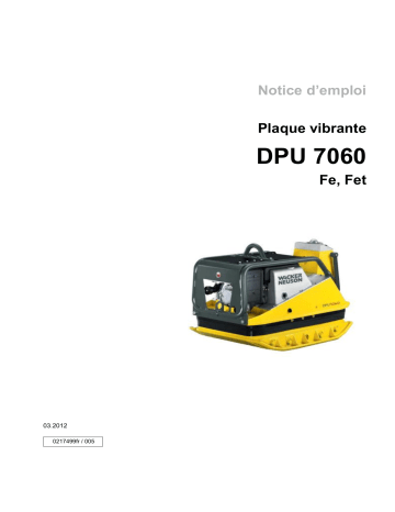 DPU 7060Fet | Wacker Neuson DPU 7060Fe Reversible Vibratory Plate Manuel utilisateur | Fixfr