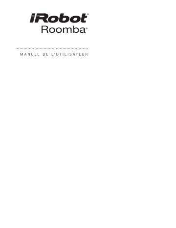 Manuel du propriétaire | iRobot ROOMBA E5152ROOMBA E5ROOMBA E5 152 Manuel utilisateur | Fixfr