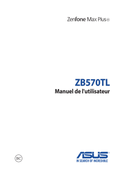 Asus ZENFONE MAX PLUS ZB570TL Manuel utilisateur