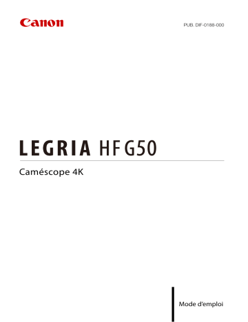 Mode d'emploi | Canon LEGRIA HF G50 Manuel utilisateur | Fixfr