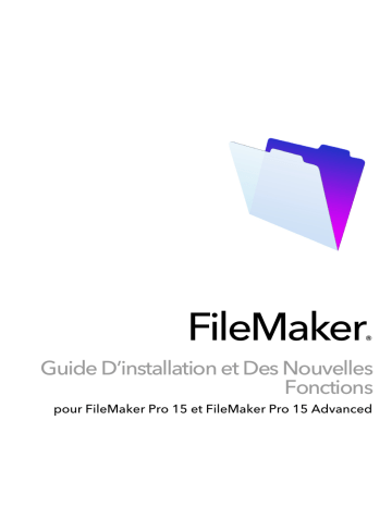 Mode d'emploi | Filemaker Pro 15 Advanced Manuel utilisateur | Fixfr