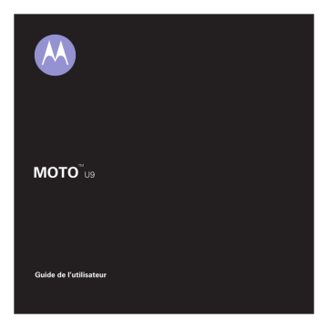 Motorola MOTO U9 Mode d'emploi | Fixfr