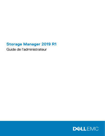 Storage SCv2000 | Storage SC7020 | Storage SC7020F | Compellent SC4020 | Storage SCv3020 | Storage SC5020 | Storage SC5020F | Storage SC8000 | Compellent FS8600 | Mode d'emploi | Dell Storage Manager storage software Manuel utilisateur | Fixfr