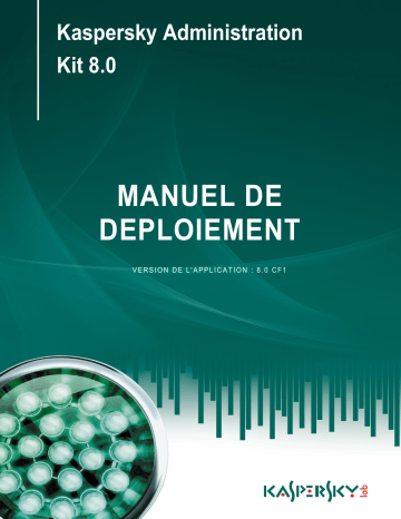 Manuel du propriétaire | Kaspersky ADMINISTRATION KIT 8.0 Manuel utilisateur | Fixfr