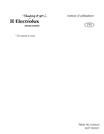 Manuel du propriétaire | Arthur Martin-Electrolux AHT60331K Table de cuisson Manuel utilisateur | Fixfr