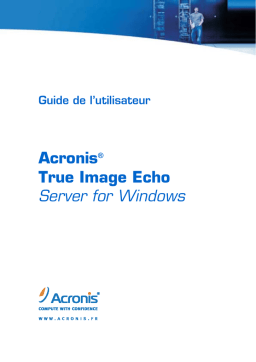 ACRONIS True Image Echo server for windows Manuel utilisateur