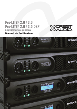 Crest Audio Pro-LITE 3.0 DSP Ultra-Efficient Lightweight High Power Amplifier Manuel utilisateur