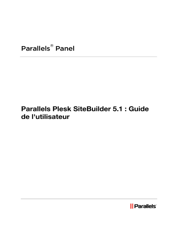 Manuel du propriétaire | Parallels PLESK SITEBUILDER 5.1 Manuel utilisateur | Fixfr