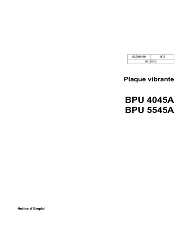 BPU 4045A | BPU 4045A US | Wacker Neuson BPU 5545A Reversible Vibratory Plate Manuel utilisateur | Fixfr