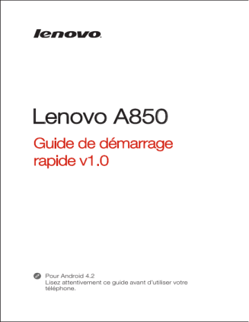 Guide de démarrage rapide | Lenovo A850 Manuel utilisateur | Fixfr