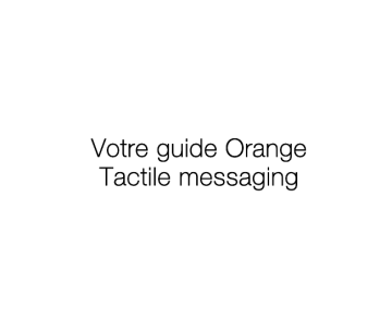 Mode d'emploi | ZTE Tactile Messaging orange Manuel utilisateur | Fixfr