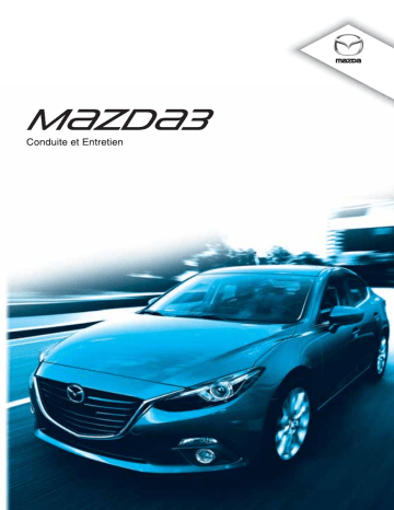 Manuel du propriétaire | Mazda 3 - 2015 Manuel utilisateur | Fixfr
